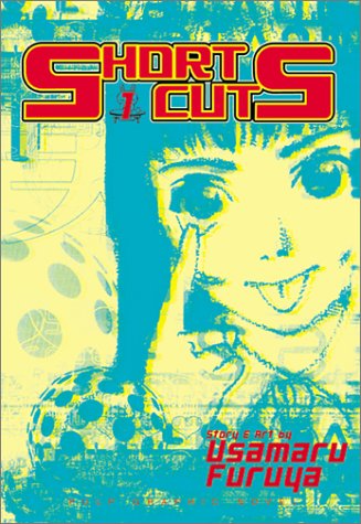 Short Cuts vol. 1 by Usamaru Furuya